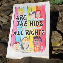 Are the Kids All Right? Are the Kids All Right? Book cover. Hand drawn, rainbow background, six children and young adults's faces.